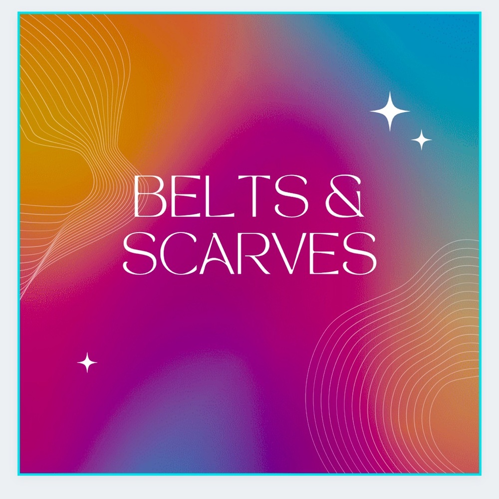 Belts, Bling & Scarves